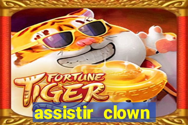 assistir clown (2014 dublado mega filmes)